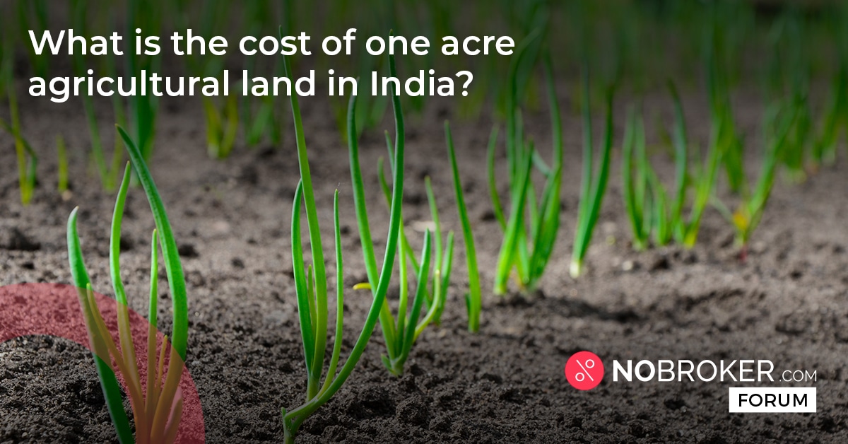 What Is The 1 Acre Land Price In Karnataka Nobroker Forum