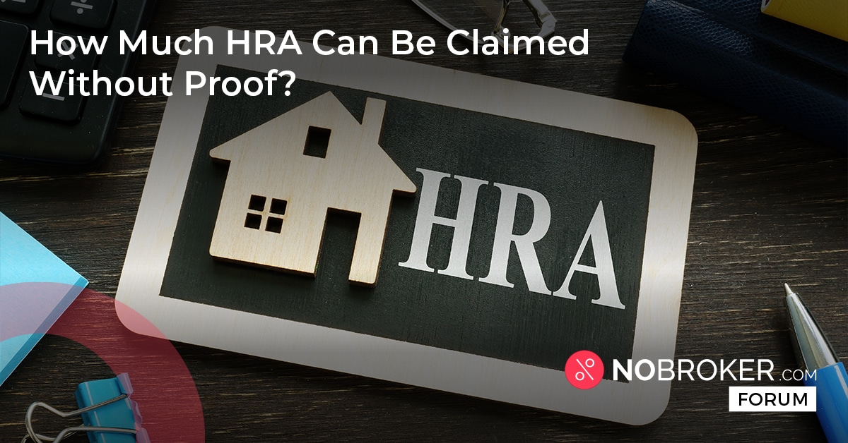 How Much Hra Can Be Claimed Without Proof