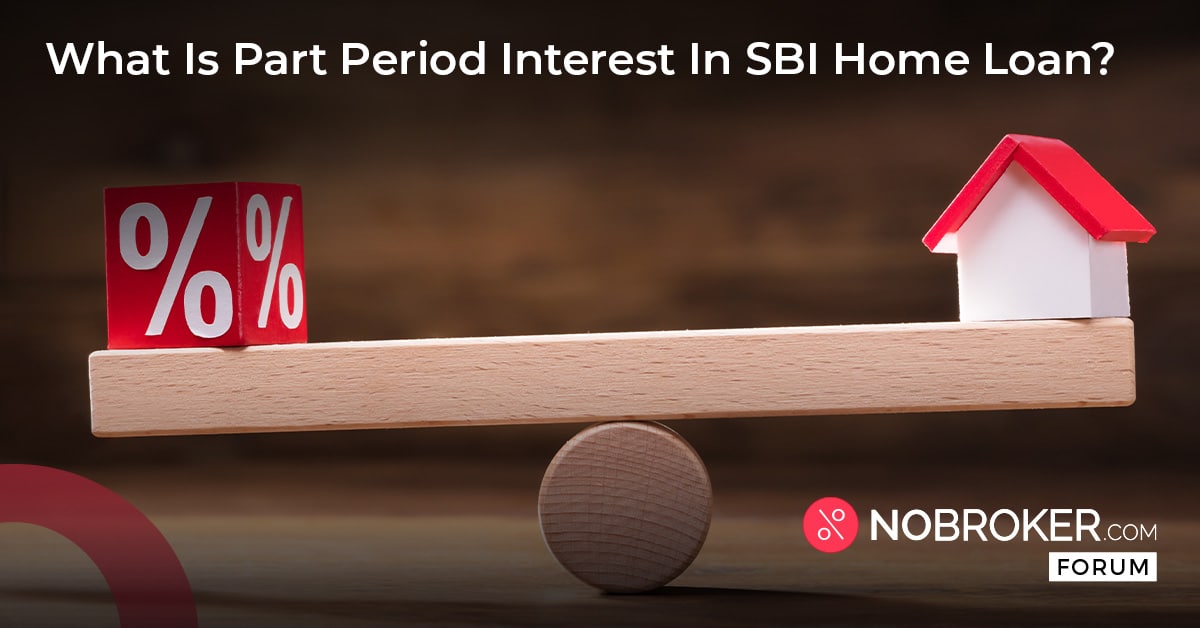 what-is-part-period-interest-in-sbi-home-loan-2023