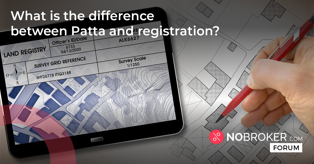 what-is-difference-between-patta-and-registration-nobroker-forum