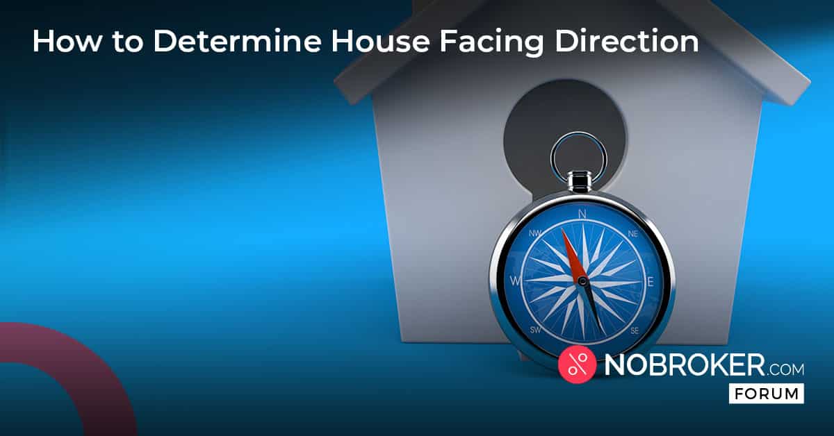 how-to-determine-house-facing-direction-vastu-nobroker