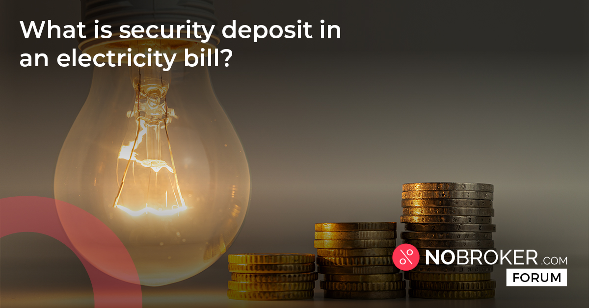 what is security deposit in electricity bill best