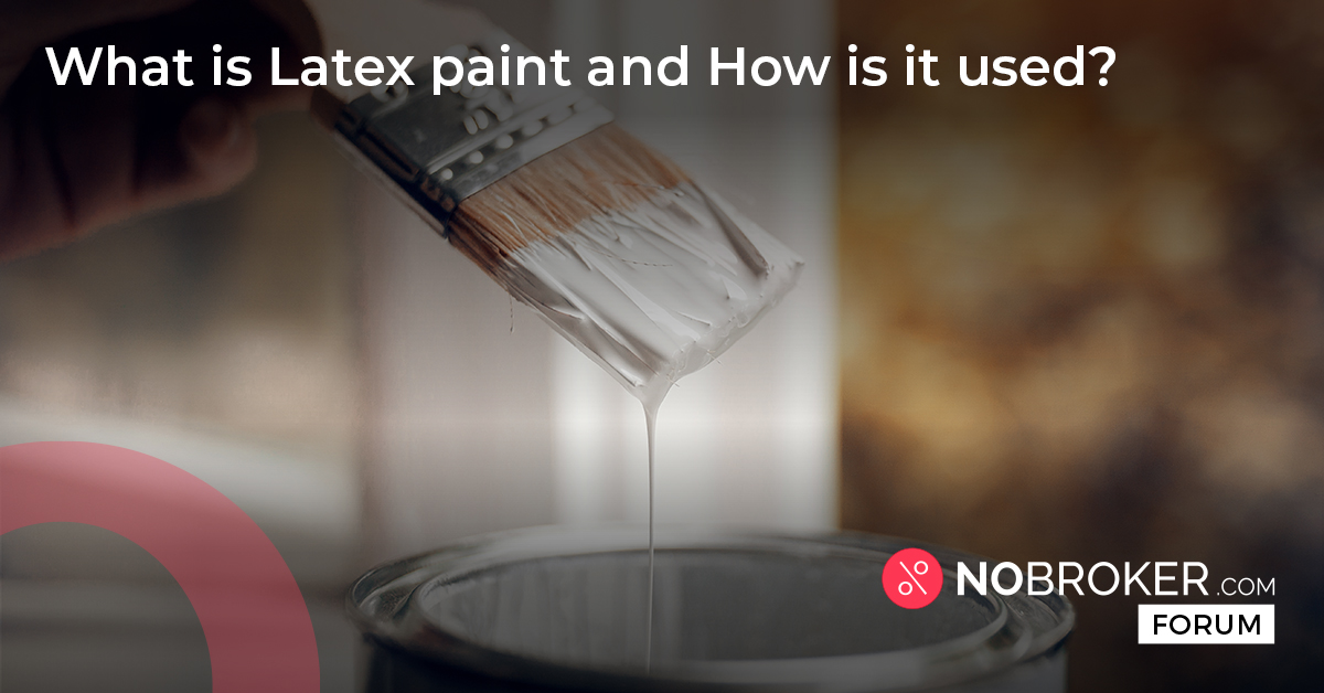 What is Latex Wall Paint: Meaning and Uses