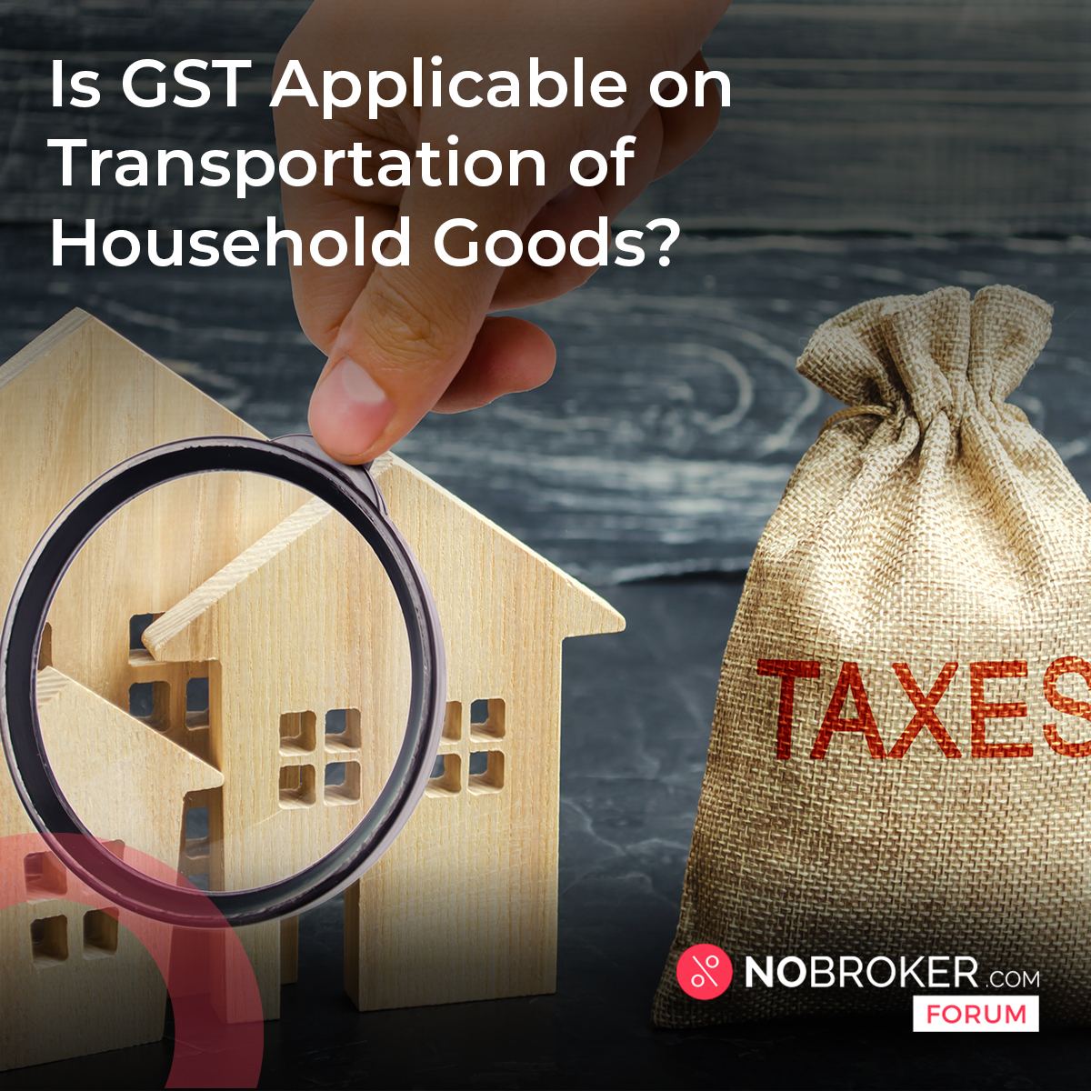 what-is-the-gst-on-transportation-of-household-goods-nobroker